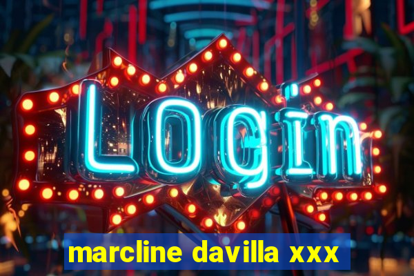 marcline davilla xxx